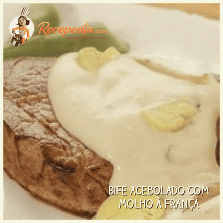 Bife Acebolado com Molho à Françês